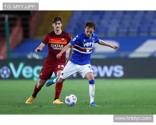 桑普多哈与罗马的对决分析及战术解析 桑普多哈与罗马的对决分析及战术解析